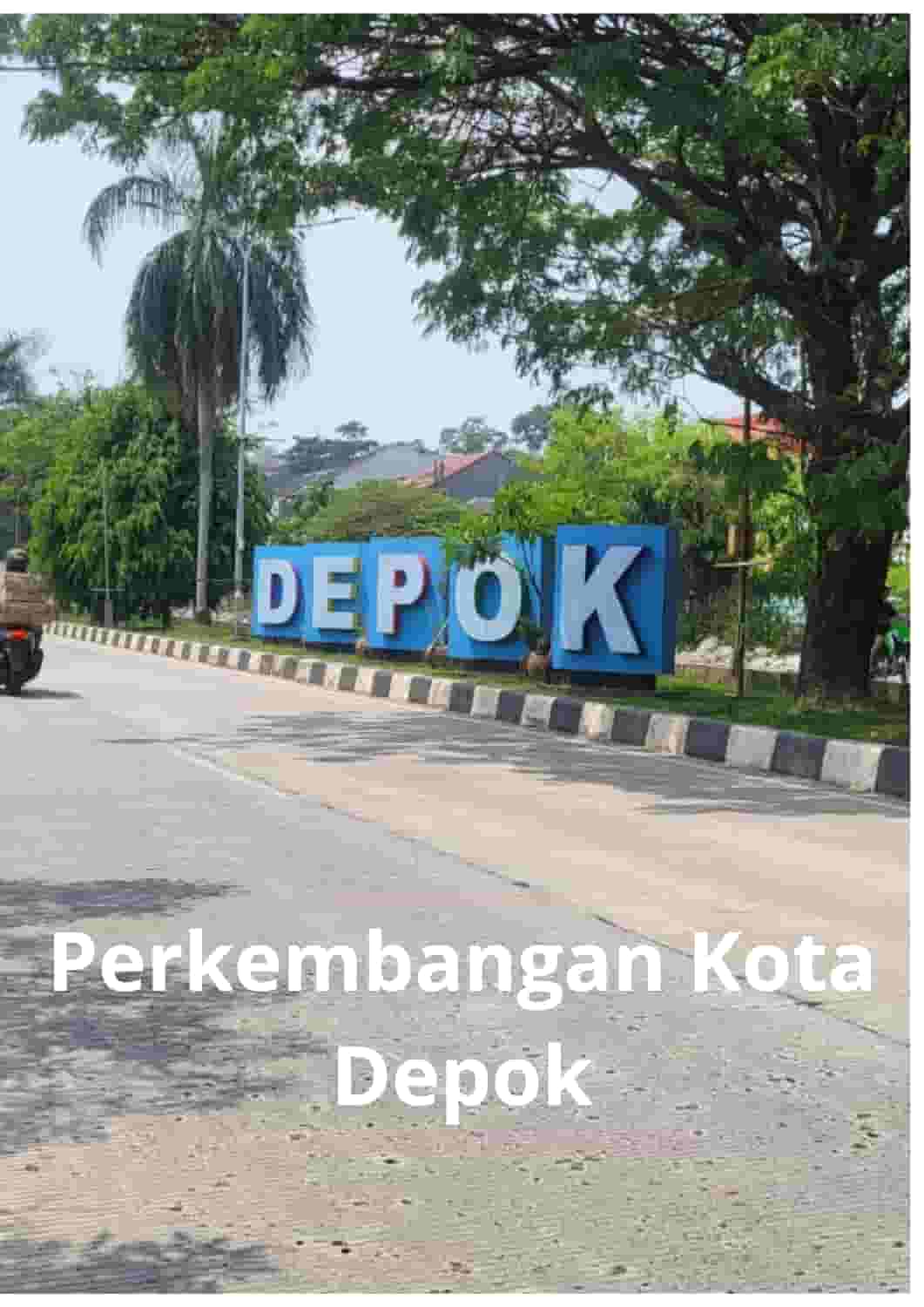 perkembangan kota depok